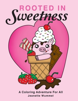 Paperback Rooted in Sweetness Book