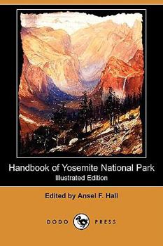 Paperback Handbook of Yosemite National Park (Illustrated Edition) (Dodo Press) Book