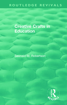 Paperback Creative Crafts in Education Book