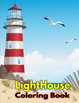 Paperback LightHouse Coloring Book: Unique Lighthouse Page To Color With Scenic View, Beach Scene Book