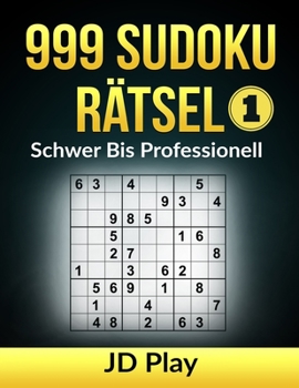 Paperback 999 Sudoku Rätsel Schwer bis Professionell 1 [German] Book