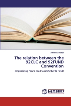 Paperback The relation between the 92CLC and 92FUND Convention Book