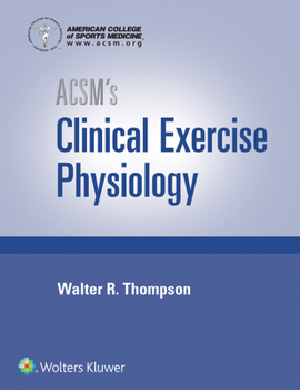 Hardcover Acsm's Clinical Exercise Physiology Book