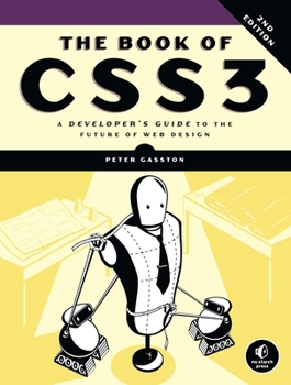 Paperback The Book of Css3, 2nd Edition: A Developer's Guide to the Future of Web Design Book