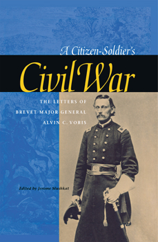 Hardcover A Citizen-Soldier's Civil War Book