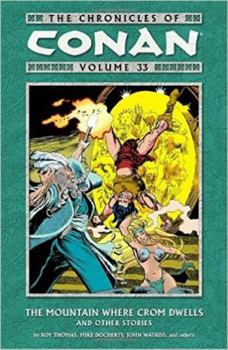 The Chronicles of Conan Volume 33 - Book #33 of the Chronicles of Conan