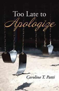 Too Late to Apologize - Book #2 of the Nettie