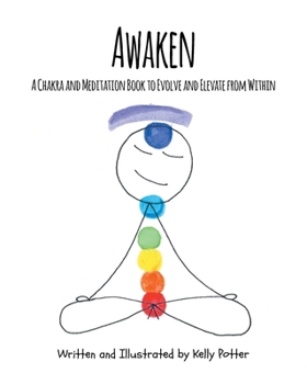 Paperback Awaken: A Chakra and Meditation Book to Evolve and Elevate from Within Book
