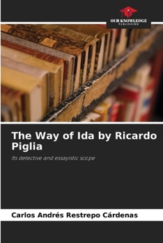 Paperback The Way of Ida by Ricardo Piglia Book