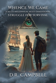 Paperback Whence We Came: a multi-millennium, multi-dimensionl struggle for survival Book