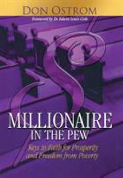 Hardcover Millionaire in the Pew: Keys to Faith for Prosperity and Freedom from Poverty Book