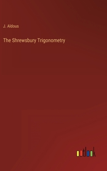 Hardcover The Shrewsbury Trigonometry Book