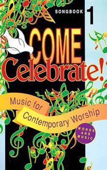 Paperback Come Celebrate Songbook: Full Music Edition Book