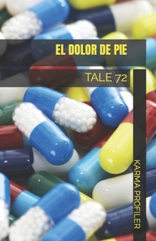 Paperback El Dolor de Pie: Tale 72 [Spanish] Book