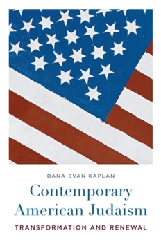 Hardcover Contemporary American Judaism: Transformation and Renewal Book
