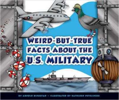 Library Binding Weird-But-True Facts about the U.S. Military Book