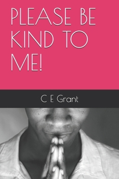 Paperback Please Be Kind to Me! Book