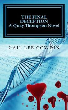 The Final Deception - Book #2 of the Quay Thompson