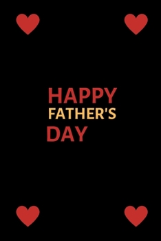 Happy Father's Day: Blank Lined Father's Day Journal Notebook