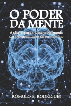 Paperback O poder da mente: A chave para o desenvolvimento das potencialidades do ser humano [Portuguese] Book