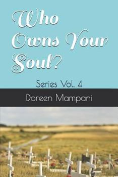 Paperback Who Owns Your Soul?: Series Vol. 4 Book