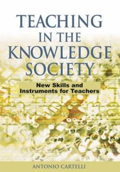 Paperback Teaching in the Knowledge Society: New Skills And Instruments for Teachers Book