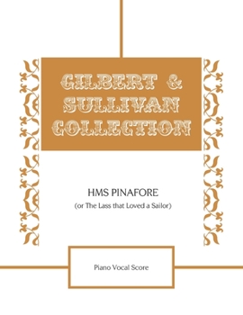 Paperback HMS Pinafore (Or The Lass that Loved a Sailor) Piano Vocal Score Book