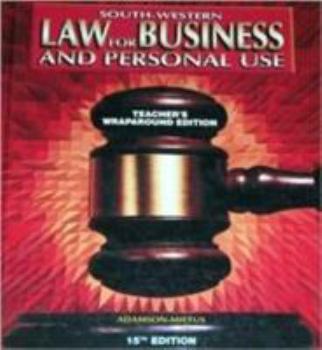 South-Western Law for Business and Personal Use 15th Edition: Teacher's Wraparound Edition