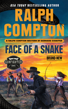 Ralph Compton Face of a Snake - Book #9 of the Gunfighter