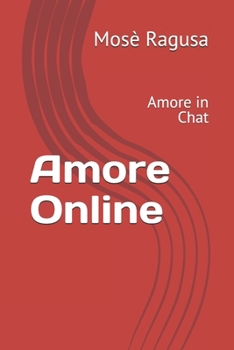 Paperback Amore Online: Amore in Chat [Italian] Book