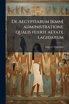 Paperback De Aegyptiarum [kmn] administratione qualis fuerit aetate lagidarum [Latin] Book