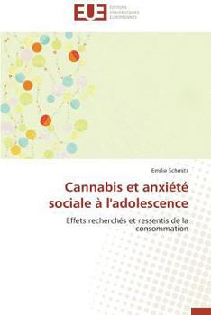Paperback Cannabis Et Anxiété Sociale À l'Adolescence [French] Book