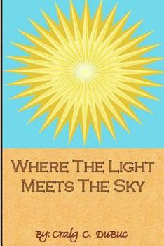 Paperback Where The Light Meets The Sky Book