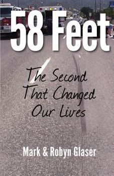 Paperback 58 Feet: The Second That Changed Our Lives Book
