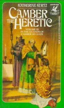 Camber the Heretic - Book #3 of the Legends of Camber of Culdi