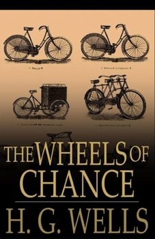 Paperback The Wheels of Chance Illustrated Book