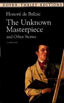 Paperback The Unknown Masterpiece and Other Stories (Dover Thrift Editions) Book