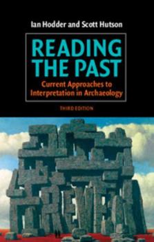 Paperback Reading the Past: Current Approaches to Interpretation in Archaeology Book