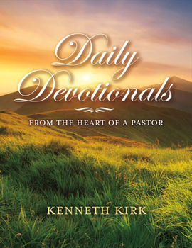 Paperback Daily Devotionals from the Heart of a Pastor: Volume 1 Book