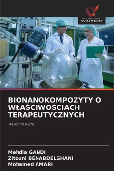 Bionanokompozyty O WlaSciwoSciach Terapeutycznych (Polish Edition)