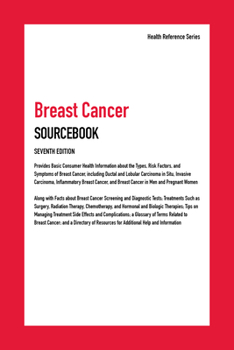 Hardcover Breast Cancer Sourcebook, 7th Edition Book