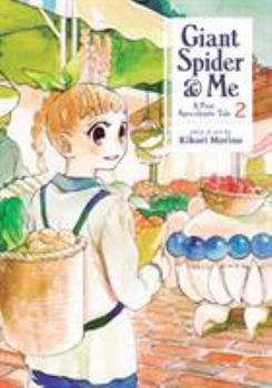 Paperback Giant Spider & Me: A Post-Apocalyptic Tale Vol. 2 Book