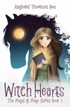 Witch Hearts - Book #1 of the Magic and Mage Series