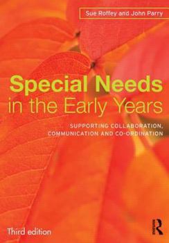 Paperback Special Needs in the Early Years: Supporting collaboration, communication and co-ordination Book