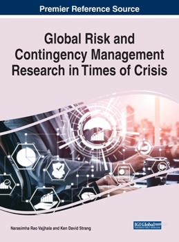 Hardcover Global Risk and Contingency Management Research in Times of Crisis Book