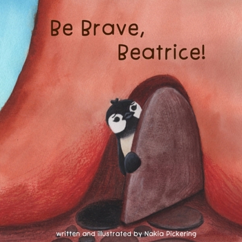 Paperback Be Brave, Beatrice! Book