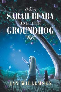 Paperback Sarah Beara and Her Groundhog Book