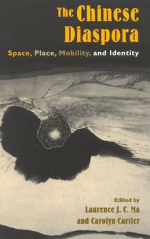 Paperback The Chinese Diaspora: Space, Place, Mobility, and Identity Book