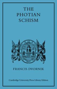 Paperback The Photian Schism: History and Legend Book