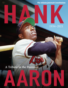 Paperback Hank Aaron: A Tribute to the Hammer 1934-2021 Book